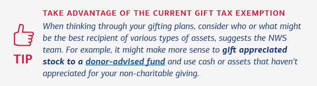 A tip on ways to take advantage of the current gift tax exemption. See link below for full description.