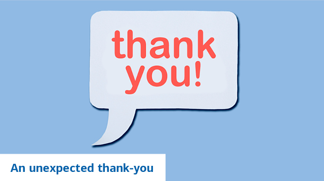 An unexpected thank-you
