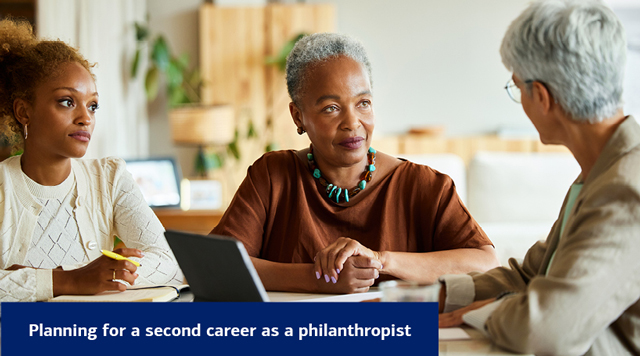 Planning for a second career as a philanthropist